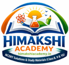 Himakshi Acdemy – Ncert Notes and Solutions